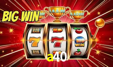 a40 Bônus - Pacote R$5.000 + VIP